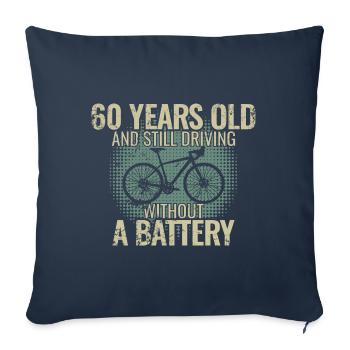 60 years old and still driving without a battery - Sofa pillowcase 17,3'' x 17,3'' (45 x 45 cm) - navy - Front