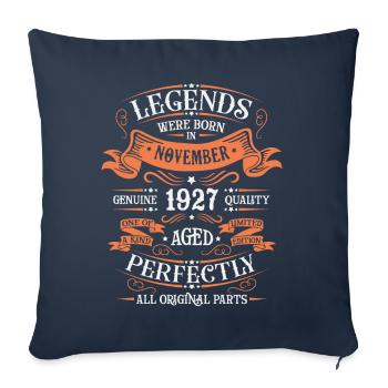 Legends Were Born In November 1927 Gift - Sofa pillowcase 17,3'' x 17,3'' (45 x 45 cm) - navy - Front