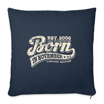 Né(e) en Novembre 2006 - Anniversaire - Cadeau - Housse de coussin décorative 45 x 45 cm - bleu marine - Devant