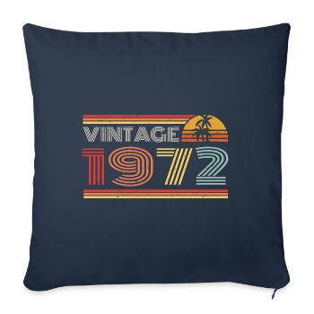 1972 Limited Edition Birthday Outfit 1972 vintag - Sofa pillowcase 17,3'' x 17,3'' (45 x 45 cm) - navy - Front