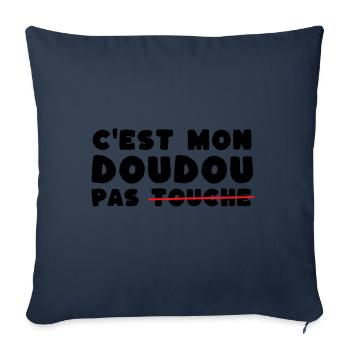 C'est mon doudou pas touche humour - Housse de coussin décorative 45 x 45 cm - bleu marine - Devant