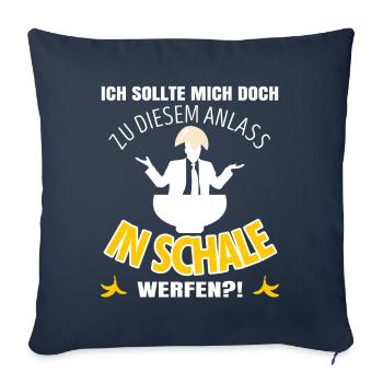 Anti Dressedcode Gast | Scherz Outfit | In Schale - Sofakissenbezug 45 x 45 cm - Navy - Vorne