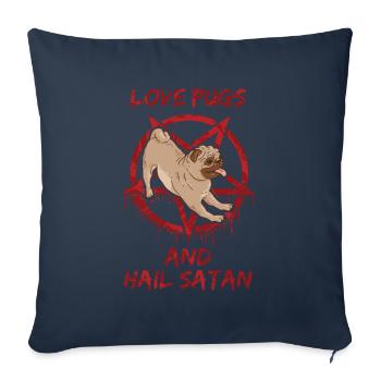 Love Pugs and Hail Satan - Sofa pillowcase 17,3'' x 17,3'' (45 x 45 cm) - navy - Front