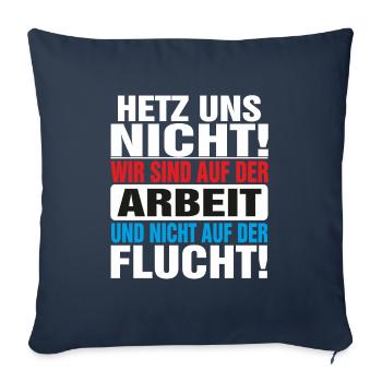 Hetz uns nicht locker bleiben Hetz mich nicht - Sofakissenbezug 45 x 45 cm - Navy - Vorne