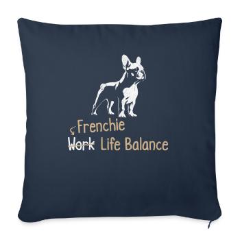 Frenchie Work Life Balance – Lovers of - Sofa pillowcase 17,3'' x 17,3'' (45 x 45 cm) - navy - Front
