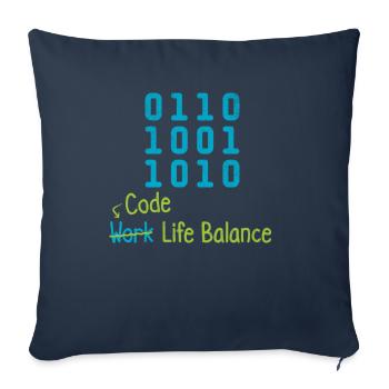 Code Work Life Balance – Programmers and - Sofa pillowcase 17,3'' x 17,3'' (45 x 45 cm) - navy - Front