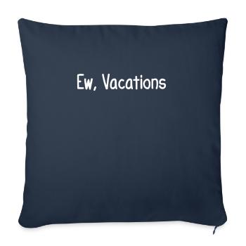 Ew, Vacations - Sofa pillowcase 17,3'' x 17,3'' (45 x 45 cm) - navy - Front