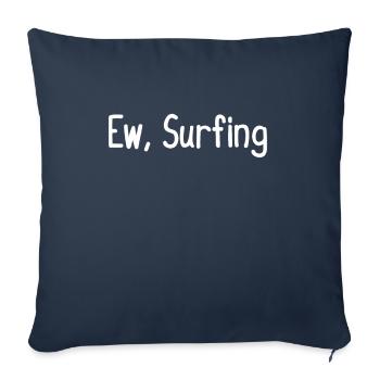 Ew, Surfing - Sofa pillowcase 17,3'' x 17,3'' (45 x 45 cm) - navy - Front