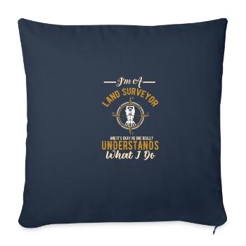 Je suis un arpenteur drôle d’examinateur foncier -Kar - Housse de coussin décorative 45 x 45 cm - bleu marine - Devant