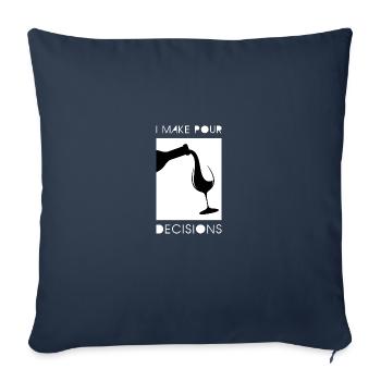 I Make Pour Decisions Wine Glass - Sofa pillowcase 17,3'' x 17,3'' (45 x 45 cm) - navy - Front