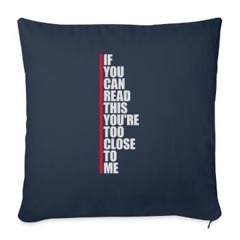 too close to me - Sofa pillowcase 17,3'' x 17,3'' (45 x 45 cm) - navy - Front