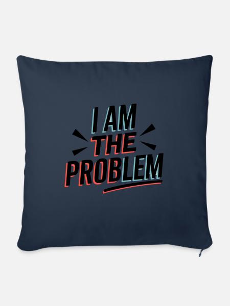Ich Bin Das Problem Statement - Sofakissenbezug 45 x 45 cm - Navy