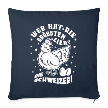 Das ist ein Schweizer Huhn mit großen Eiern. - Sofakissenbezug 45 x 45 cm - Navy - Vorne