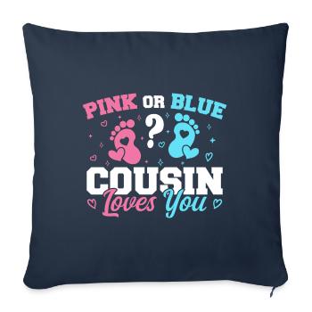 Pink Or Blue Cousin Loves You - Cousin - Housse de coussin décorative 45 x 45 cm - bleu marine - Devant