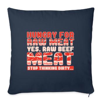 Hungry For Meat Yes Beef Meat - Sofa pillowcase 17,3'' x 17,3'' (45 x 45 cm) - navy - Front