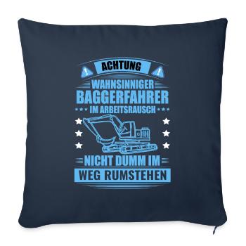 Baggerfahrer lustiger Spruch Baggern Bagger - Sofakissenbezug 45 x 45 cm - Navy - Vorne