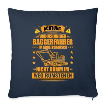 Baggerfahrer Bagger Spruch Geschenk - Sofakissenbezug 45 x 45 cm - Navy - Vorne