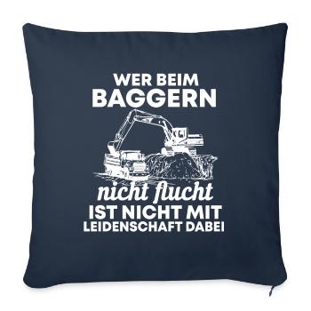 Baggerfahrer Bagger Spruch Geschenk - Sofakissenbezug 45 x 45 cm - Navy - Vorne