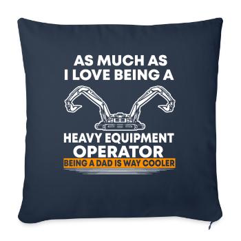 Baggerfahrer Bagger Baggern Spruch T-Shirt - Sofakissenbezug 45 x 45 cm - Navy - Vorne