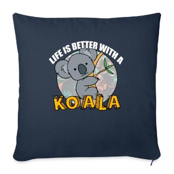 La vie est meilleure avec un koala d'ours koala - Housse de coussin décorative 45 x 45 cm - bleu marine - Devant