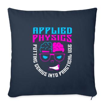 Physics Phyiker Applied Physics - Sofa pillowcase 17,3'' x 17,3'' (45 x 45 cm) - navy - Front
