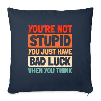 Black Humor Funny Quote Saying - Sofa pillowcase 17,3'' x 17,3'' (45 x 45 cm) - navy - Front