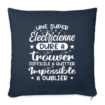 Une Super Electricienne - Cadeau électricienne - Housse de coussin décorative 45 x 45 cm - bleu marine - Devant