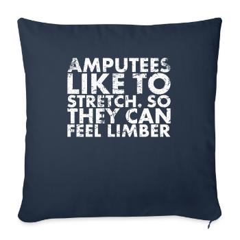 Les amputés aiment s’étirer. Pour que vous puissiez - Housse de coussin décorative 45 x 45 cm - bleu marine - Devant