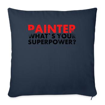 Painter What is your superpower design for Painter? - Sofa pillowcase 17,3'' x 17,3'' (45 x 45 cm) - navy - Front