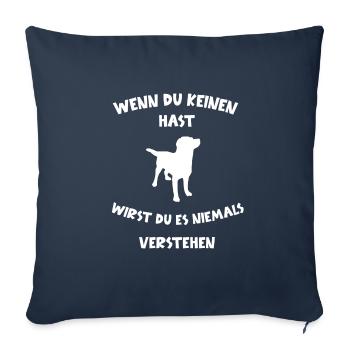 Hund Hunde Hundeliebhaber Haustier Tierliebe - Sofakissenbezug 45 x 45 cm - Navy - Vorne