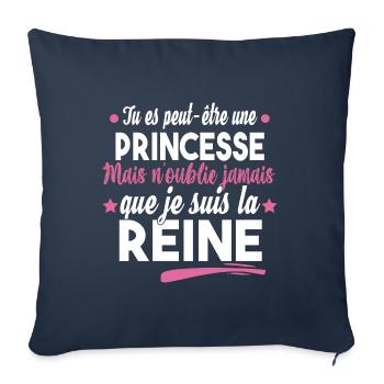 Princesse Reine Femme Fille Cadeau Couple Humour - Housse de coussin décorative 45 x 45 cm - bleu marine - Devant