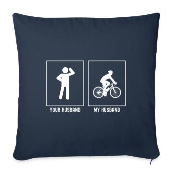 Your husband - My husband - Cycling with fun - Sofa pillowcase 17,3'' x 17,3'' (45 x 45 cm) - navy - Front
