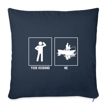 Your husband - me - fishing Father and son - Sofa pillowcase 17,3'' x 17,3'' (45 x 45 cm) - navy - Front