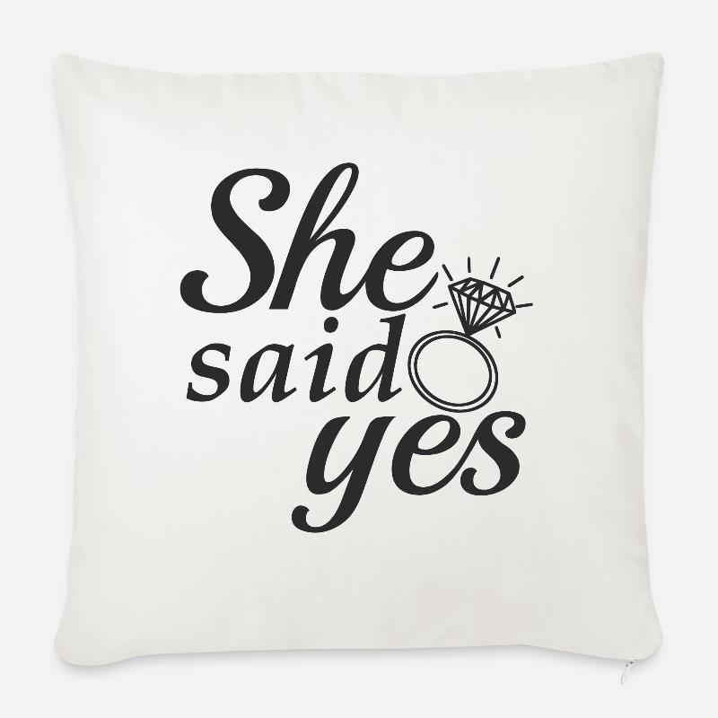 She said yes! - Sofakissenbezug 45 x 45 cm - Naturweiß 