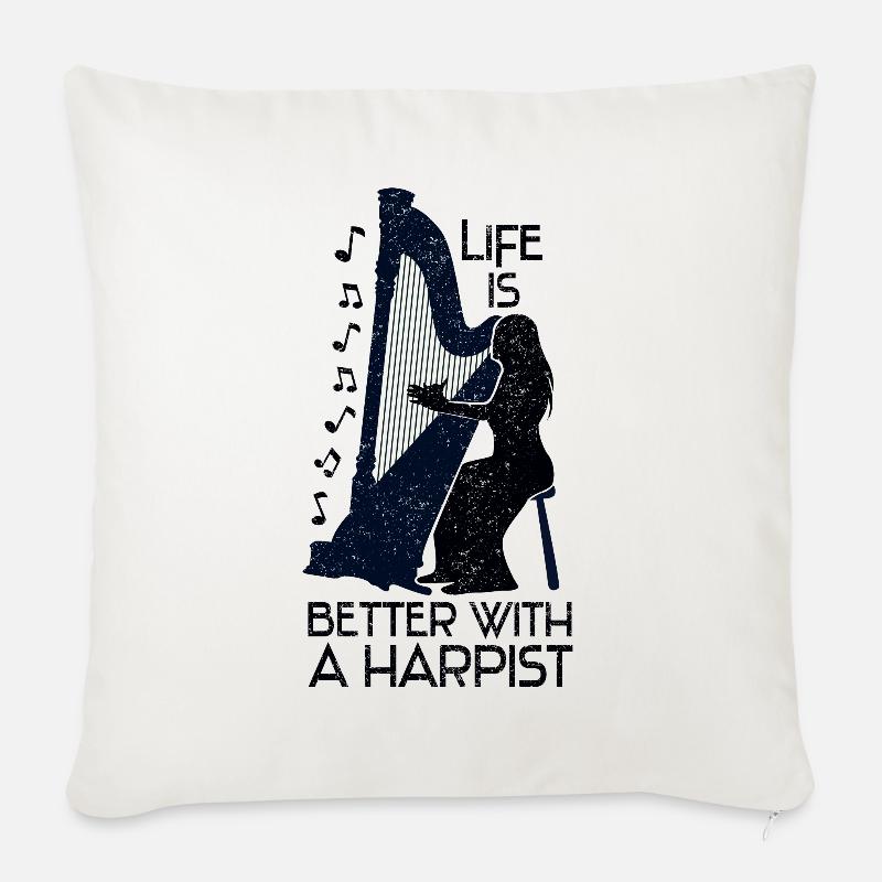 Life is Better with a Harpist - Sofakissenbezug 45 x 45 cm - Naturweiß 