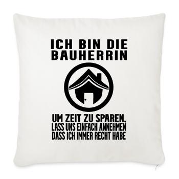 Bauherrin Hausbau Baustelle Richtfest - Sofakissenbezug 45 x 45 cm - Naturweiß  - Vorne