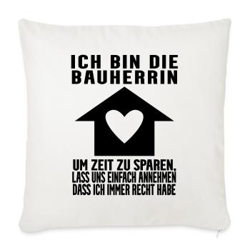 Bauherrin Hausbau Baustelle Richtfest - Sofakissenbezug 45 x 45 cm - Naturweiß  - Vorne