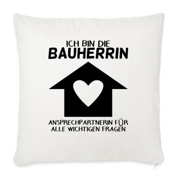 Bauherrin Hausbau Baustelle Richtfest - Sofakissenbezug 45 x 45 cm - Naturweiß  - Vorne