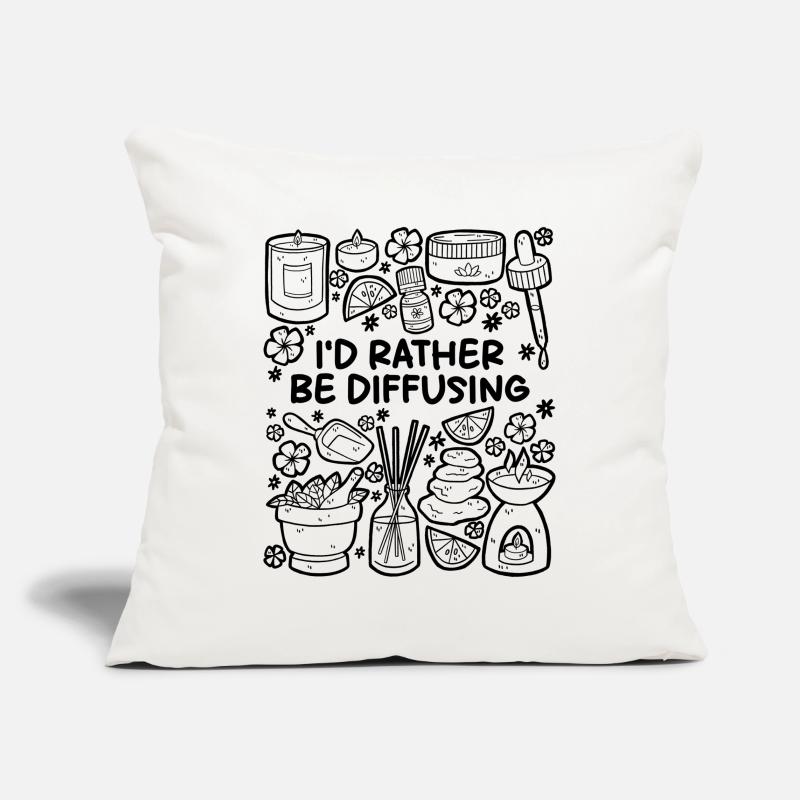 I’d Rather Be Diffusing – Aromatherapie Sofakissenbezug 45 x 45 cm