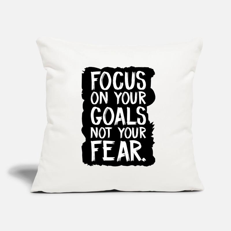 Concentrez-vous sur vos objectifs, pas sur votre peur Housse de coussin décorative 45 x 45 cm
