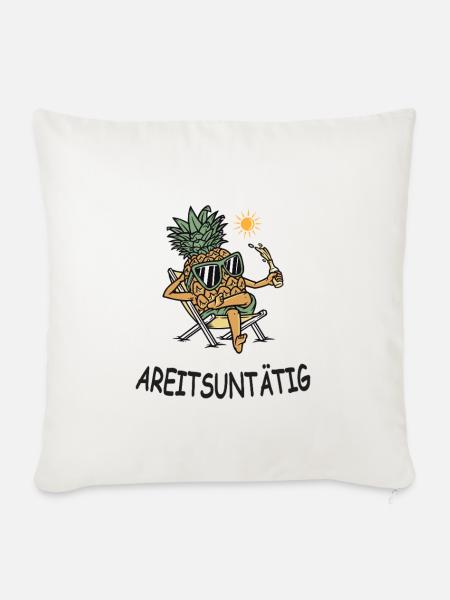 Arbeitsuntätig – Lustige Ananas im Urlaubsmodus - Sofakissenbezug 45 x 45 cm - Naturweiß