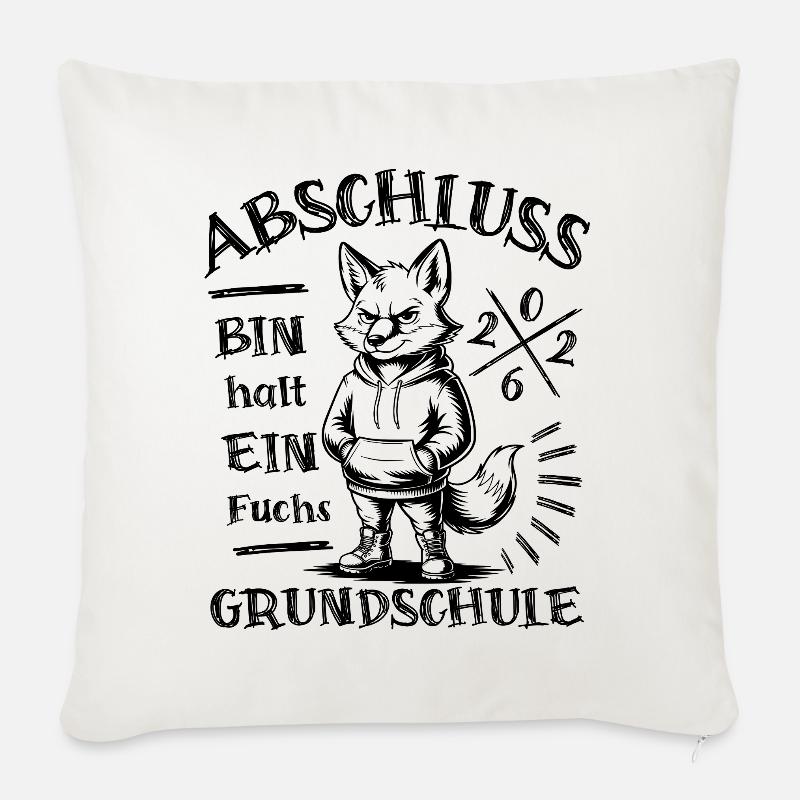Abschluss 2026 Grundschule - Bin halt ein Fuchs - Sofakissenbezug 45 x 45 cm - Naturweiß 