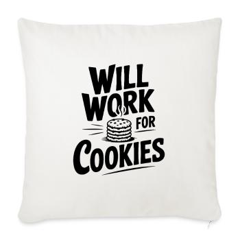 Will Work For Cookies - Sofa pillowcase 17,3'' x 17,3'' (45 x 45 cm) - natural white - Front