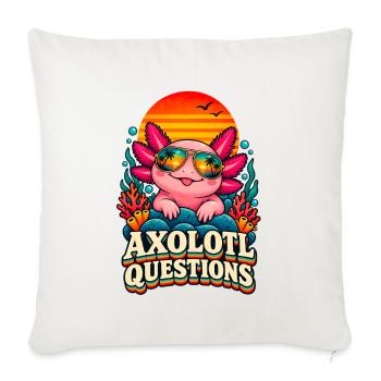 I Axolotl Questions – Cute Retro Axolotl  - Sofakissenbezug 45 x 45 cm - Naturweiß  - Vorne