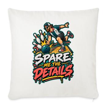 Spare mir die Details – Bowling Cartoon - Sofakissenbezug 45 x 45 cm - Naturweiß  - Vorne