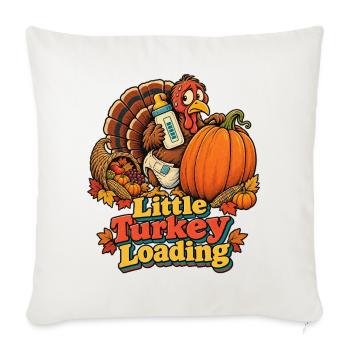 Thanksgiving-Truthahn Little Turkey Loading Baby - Sofakissenbezug 45 x 45 cm - Naturweiß  - Vorne