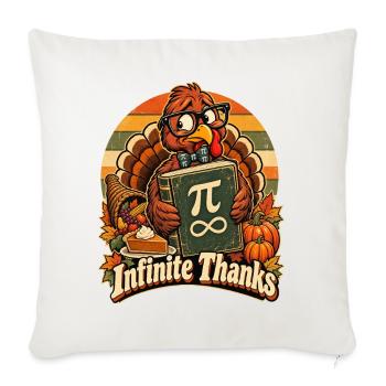 Thanksgiving Truthahn Infinite Thanks Mathelehrer - Sofakissenbezug 45 x 45 cm - Naturweiß  - Vorne