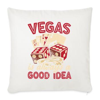Vegas Is Always A Good Idea Las Vegas Casino - Sofakissenbezug 45 x 45 cm - Naturweiß  - Vorne