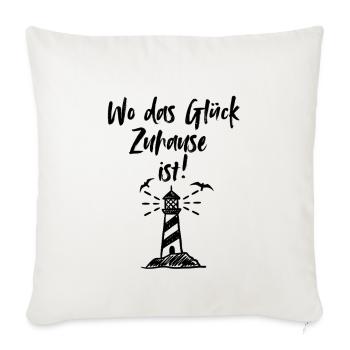 Wo das Glück Zuhause ist - Sofakissenbezug 45 x 45 cm - Naturweiß  - Vorne