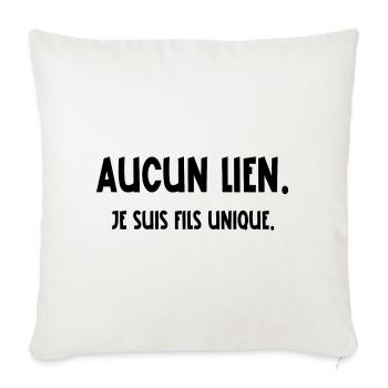 aucun lien je suis fils unique - Housse de coussin décorative 45 x 45 cm - blanc nature - Devant